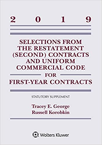 Selections from the Restatement (Second) Contracts and Uniform Commercial Code for First-Year Contracts:  2019 Statutory Supplement (Supplement Edition)[2019] - Epub + Converted pdf
